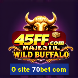 O site 70bet com
